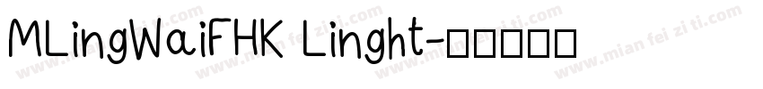 MLingWaiFHK Linght字体转换